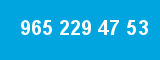 965 229 47 53 965 229 47 53